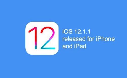 苹果iOS 12.1.1正式版发布 针对新款iPhone XR、XS、XS Max更新
